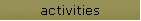activities